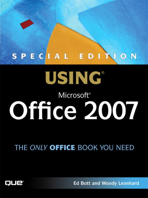 Title details for Special Edition Using Microsoft® Office 2007 by Ed Bott - Available